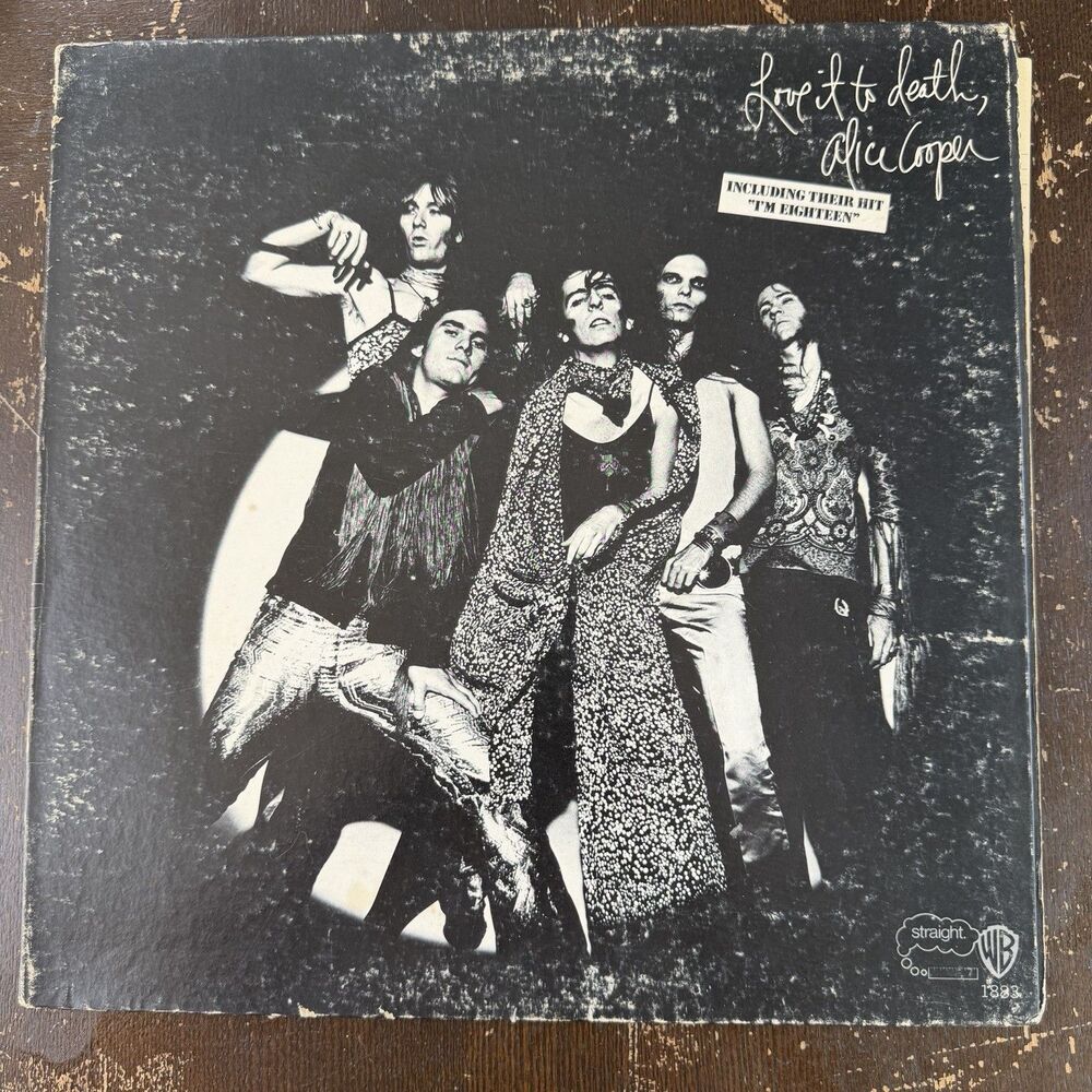 Alice Cooper Love It To Death WS 1883 Frank Zappa’s Straight Label 1971 I’m 18